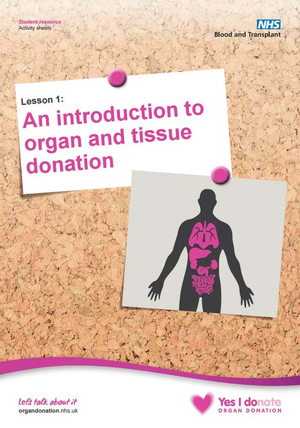 Lesson 1: An introduction to organ and tissue donation