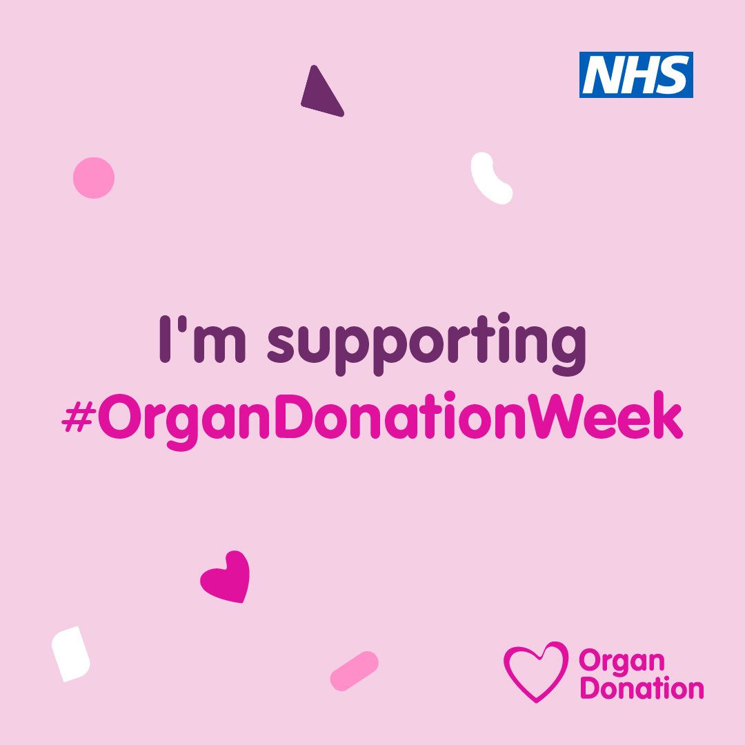 Campaign image that reads: "I'm supporting #OrganDonationWeek"