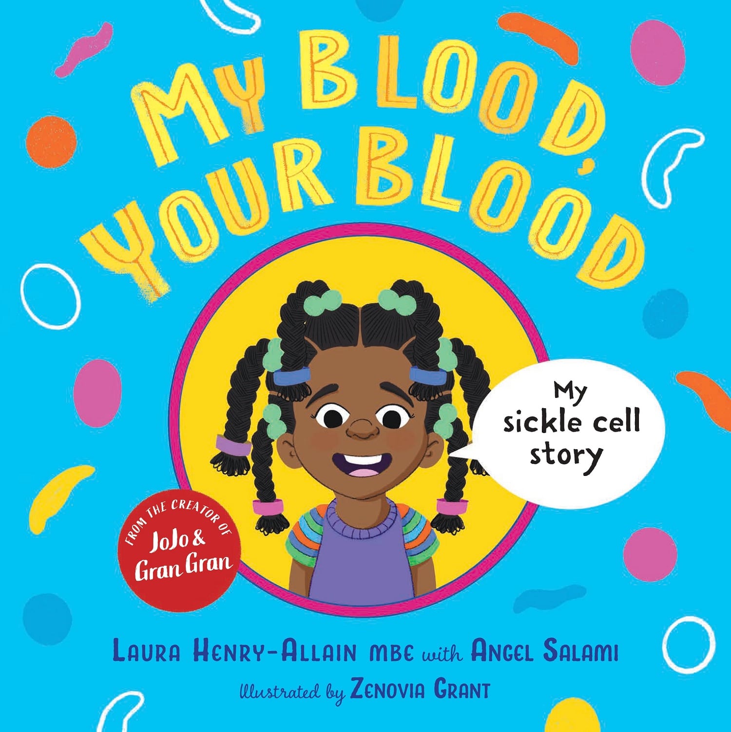 Cover of the children’s book ‘My Blood, Your Blood’ showing a smiling girl with braids and green bows on a bright blue background with colourful shapes.